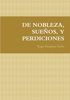 Paperback de Nobleza, Sueños, Y Perdiciones [Spanish] Book