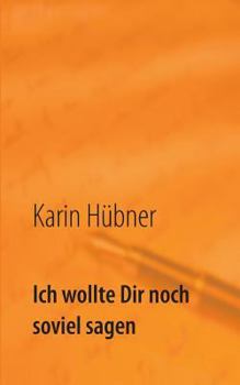 Paperback Ich wollte Dir noch soviel sagen: Der Brief [German] Book