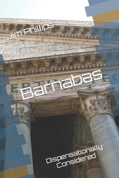 Paperback Barnabas: Dispensationally Considered Book