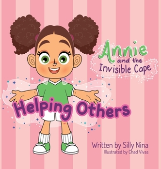 Annie and the Invisible Cape: Helping Others