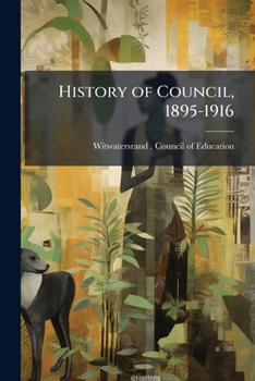 Paperback History of Council, 1895-1916 Book