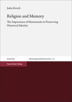 Paperback Religion and Memory: The Importance of Monuments in Preserving Historical Identity Book