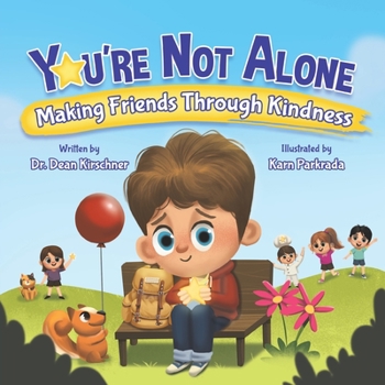 Paperback You're Not Alone: Making Friends Through Kindness Book