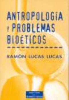 Paperback Antropología y problemas bioéticos [Spanish] Book