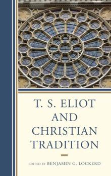 Paperback T. S. Eliot and Christian Tradition Book