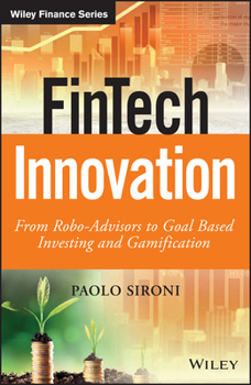 Hardcover Fintech Innovation: From Robo-Advisors to Goal Based Investing and Gamification Book