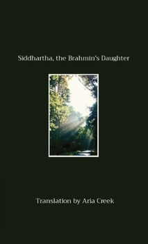 Paperback Siddhartha, the Brahmin's Daughter Book