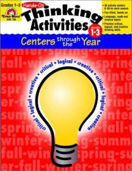 Paperback Hands-On Thinking Activities: Centers Through the Year Grades 1-3 Book