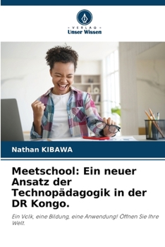 Paperback Meetschool: Ein neuer Ansatz der Technopädagogik in der DR Kongo. [German] Book