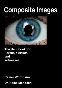 Paperback Composite Images: The Handbook for Forensic Artists and Witnesses Book