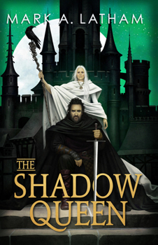 The Shadow Queen (Kingdom of Oak and Steel, 2)