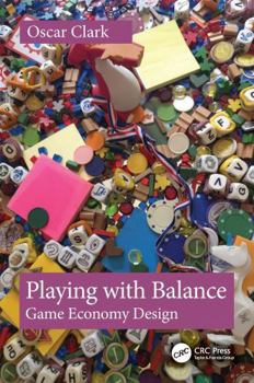 Paperback Playing with Balance: Game Economy Design Book