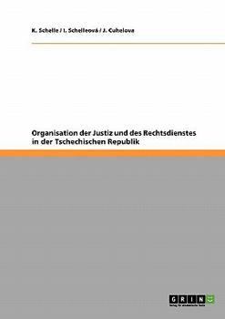 Paperback Organisation der Justiz und des Rechtsdienstes in der Tschechischen Republik [Czech] Book