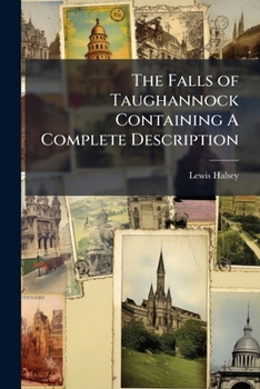 Paperback The Falls of Taughannock Containing A Complete Description Book