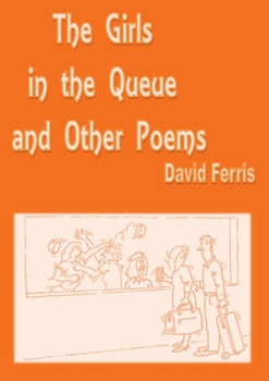 Paperback The Girls In the Queue and Other Poems Book