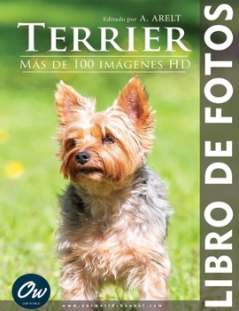 Terrier: Libro de fotos - Más de 100 imágenes HD (Spanish Edition)