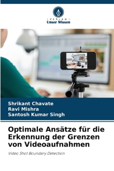 Paperback Optimale Ansätze für die Erkennung der Grenzen von Videoaufnahmen [German] Book