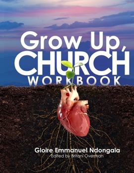 Paperback Grow Up, Church Workbook Book