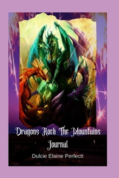 Paperback Dragons Rock The Mountains: Journal Book