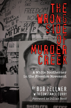 Hardcover The Wrong Side of Murder Creek: A White Southerner in the Freedom Movement Book