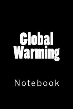 Paperback Global Warming: Notebook Book
