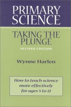 Paperback Primary Science: Taking the Plunge Book