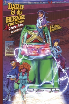 Paperback Daizee & Die Herzöge Von Chuco: Chuco-Juárez World Rally [German] Book