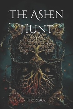 The Ashen Hunt: A High Fantasy Romance of Enemies, Magic, and Rising Desire (Rebels of Flame and Fern)