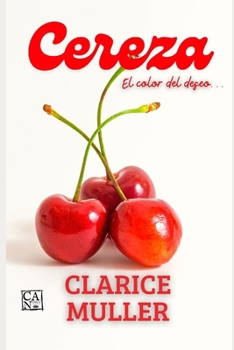 Paperback Cereza: El color del deseo [Spanish] Book