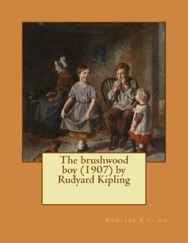 Paperback The brushwood boy (1907) by Rudyard Kipling Book