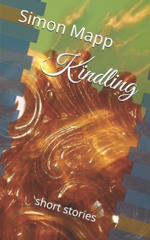 Paperback Kindling: short stories Book