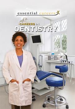 Careers in Dentistry - Book  of the Essential Careers