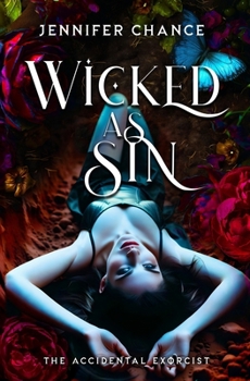 Wicked As Sin (The Accidental Exorcist)