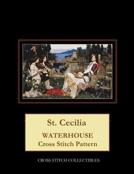 Paperback St. Cecilia: Waterhouse Cross Stitch Pattern Book