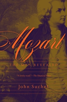Hardcover Mozart: The Man Revealed Book