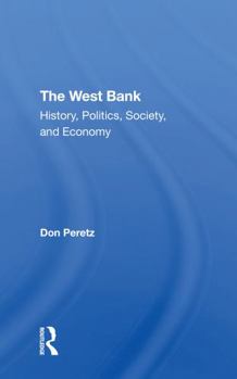 Paperback The West Bank: History, Politics, Society, and Economy Book