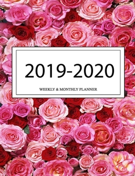 2019 - 2020 Weekly and Monthly Planner: Calendar Schedule + Organizer Inspirational Quotes (2019-2020 Academic Planners