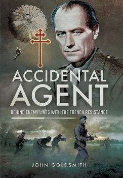 Hardcover Accidental Agent: Behind Enemy Lines with the French Resistance Book