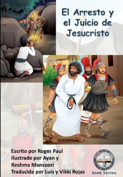 Paperback El Arresto y el Juicio de Jesucristo [Spanish] Book