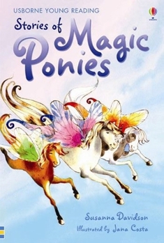 Stories of Magic Ponies - Book  of the Usborne Young Reading Series 1