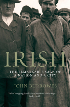 Paperback Irish: The Remarkable Saga of a Nation and a City Book