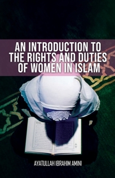 Paperback An Introduction to the Rights and Duties of Women in Islam Book