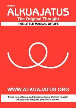 Paperback Alkuajatus - The Original Thought: The Little Manual of Life Book