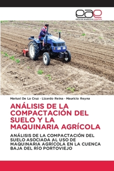 Paperback Análisis de la Compactación del Suelo Y La Maquinaria Agrícola [Spanish] Book