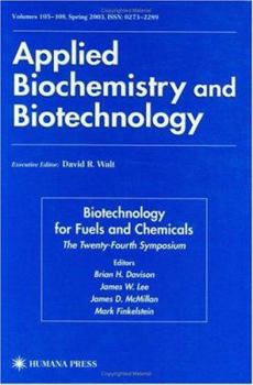 Paperback Biotechnology for Fuels and Chemicals: The Twenty-Fourth Symposium Book