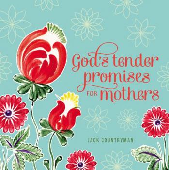 Paperback God's Tender Promises for Mothers Book