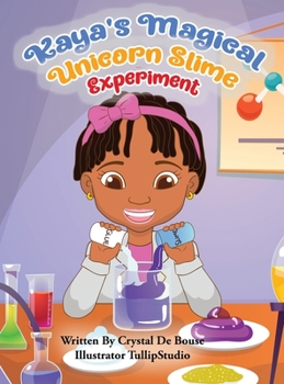 Hardcover Kaya's Magical Unicorn Slime Experiment [Large Print] Book