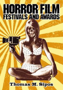 Paperback Horror Film Festivals and Awards Book