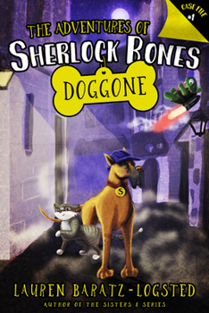 The Adventures of Sherlock Bones: Doggone - Book #1 of the Adventures of Sherlock Bones