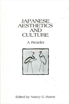 Japanese Aesthetics and Culture: A Reader (Suny Series on Asian Studies Development) - Book  of the SUNY Series in Asian Studies Development